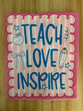 Teacher Love Inspire Tee
